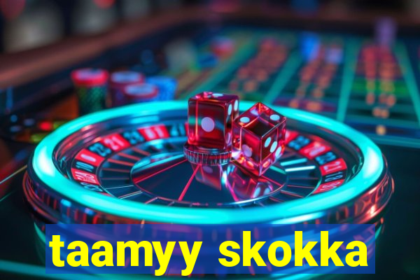 taamyy skokka